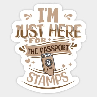 I'm just here for the passport stamps Sticker